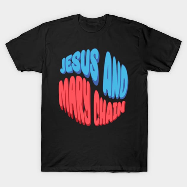 Jesus And Mary Chain T-Shirt by BlockersPixel